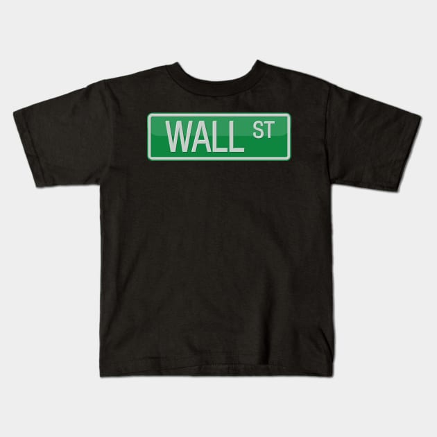 Wall Street Sign T-shirt Kids T-Shirt by reapolo